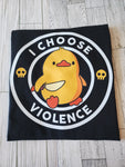 I Choose Violence